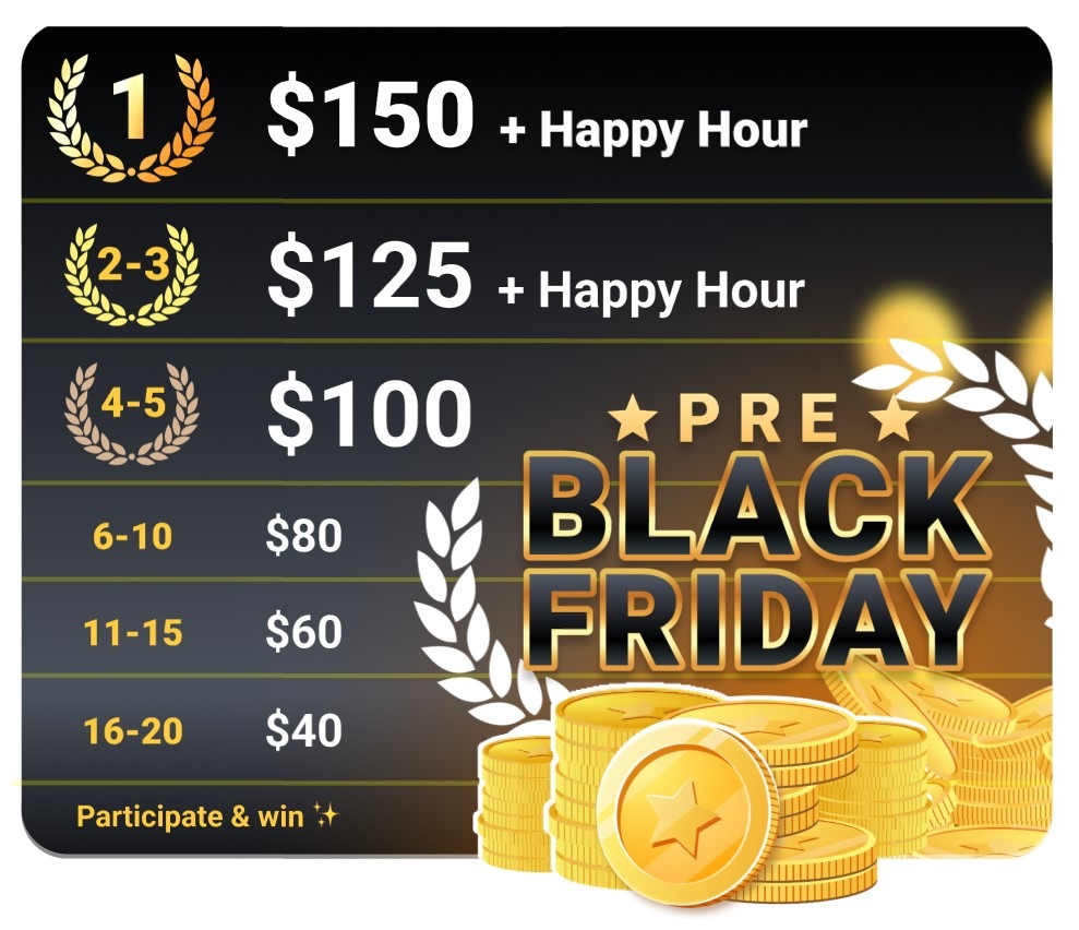 We’re giving away $1,500 and three Happy Hours during our Pre Black Friday